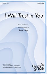 I Will Trust in You Unison choral sheet music cover